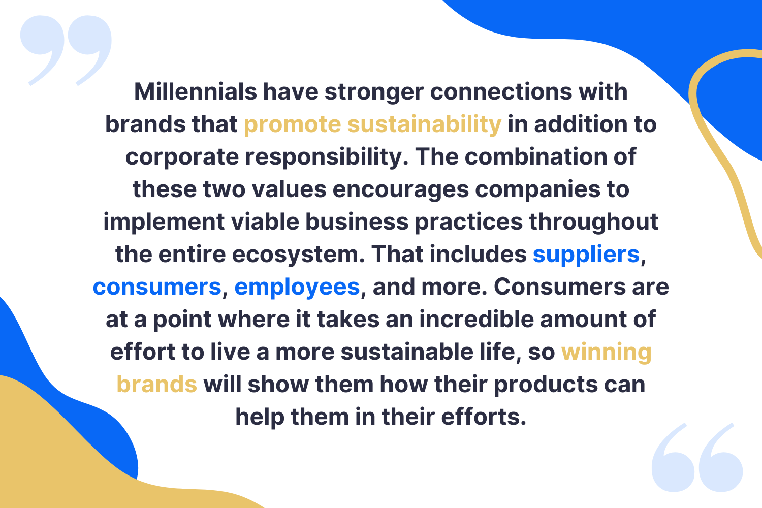 Millennials have stronger connections with brands that promote sustainability
