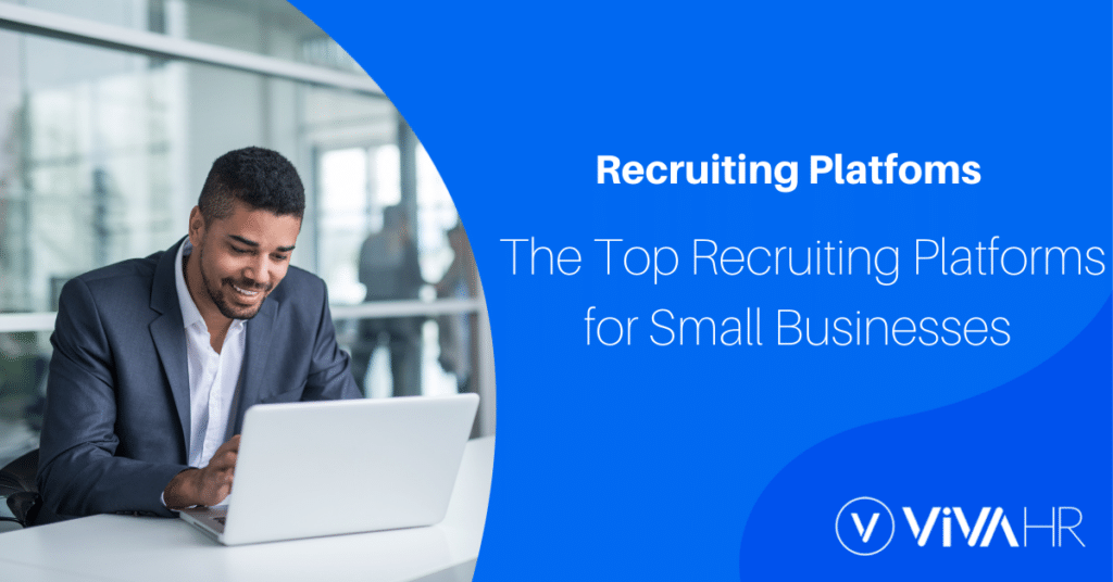 The Top Recruiting Platforms for Small Businesses 