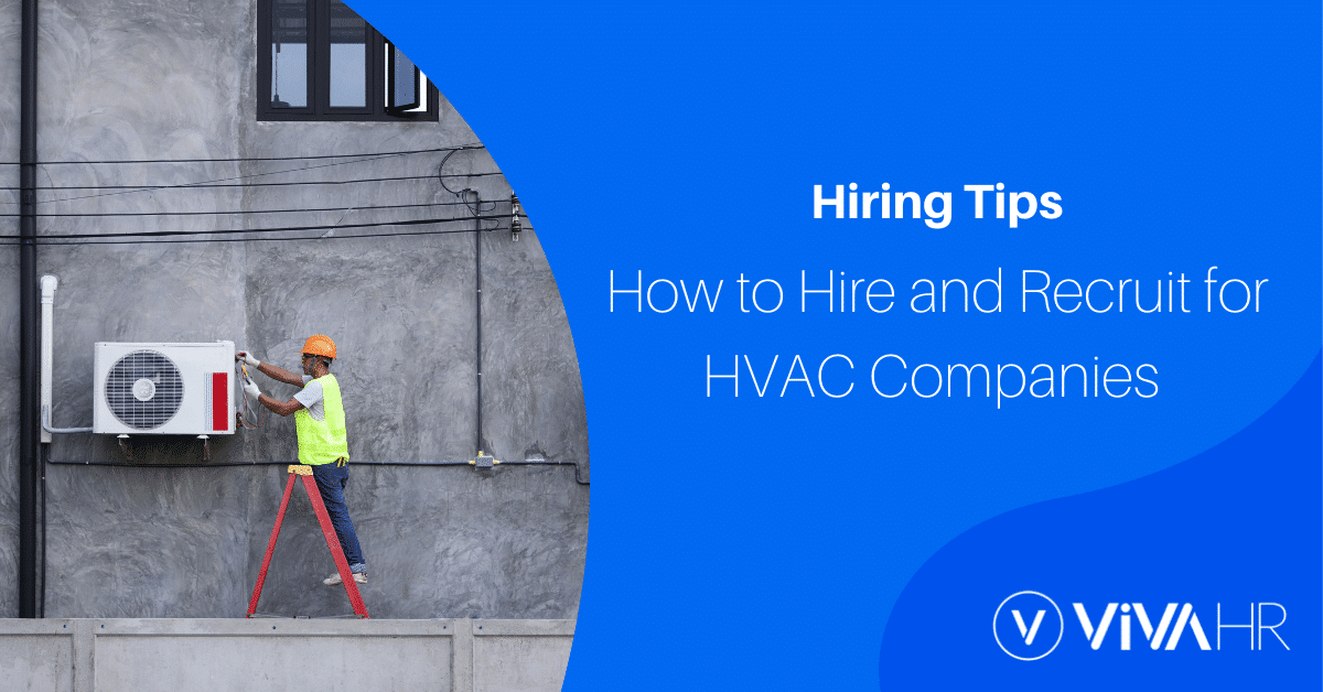 How To Hire And Recruit For Hvac Companies