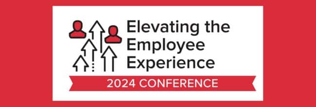 Elevating The Employee Experience 2024 Conference