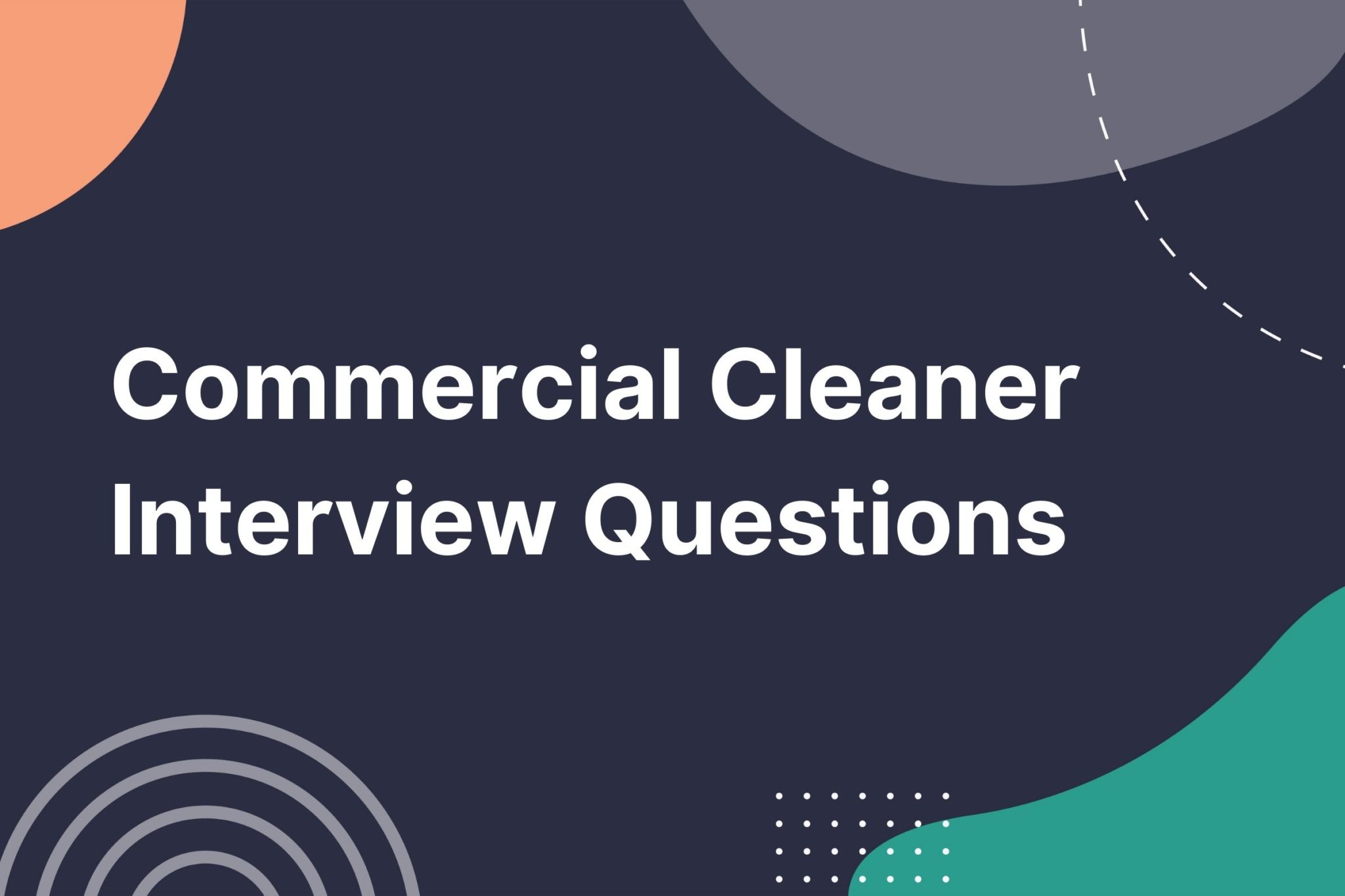 Commercial Cleaner Interview Questions - VIVAHR