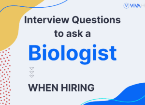 Biologist Interview Questions