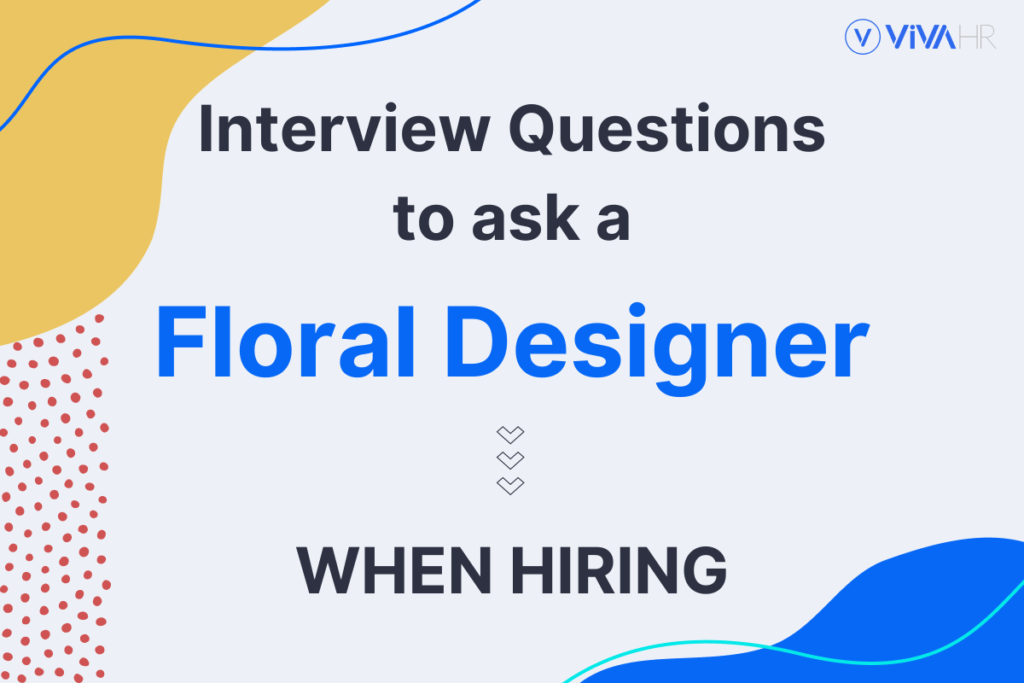 Floral Designer Interview Questions With Scorecard Vivahr