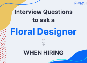 Floral Designer Interview Questions