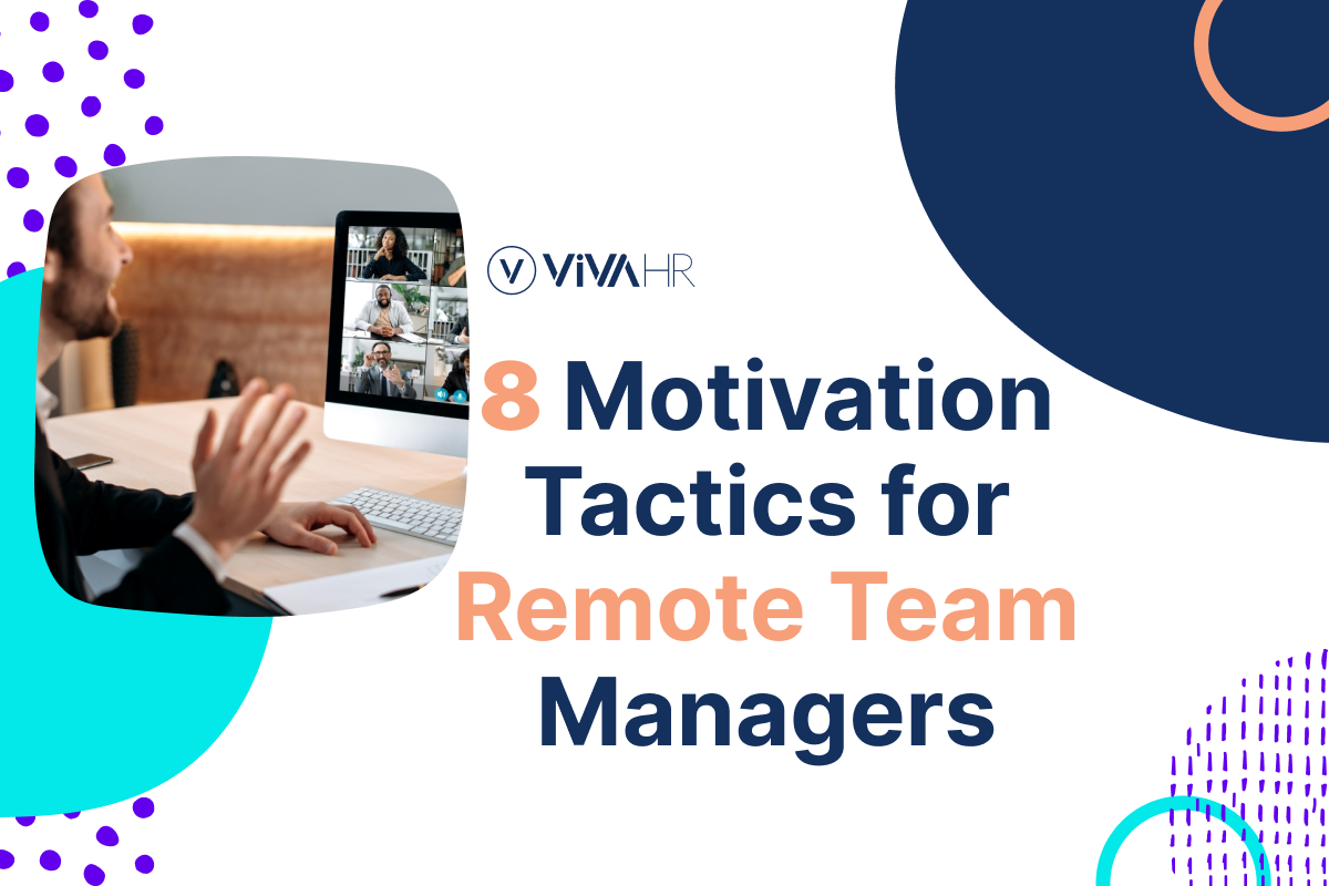 Motivation Tactics For Remote Team Managers