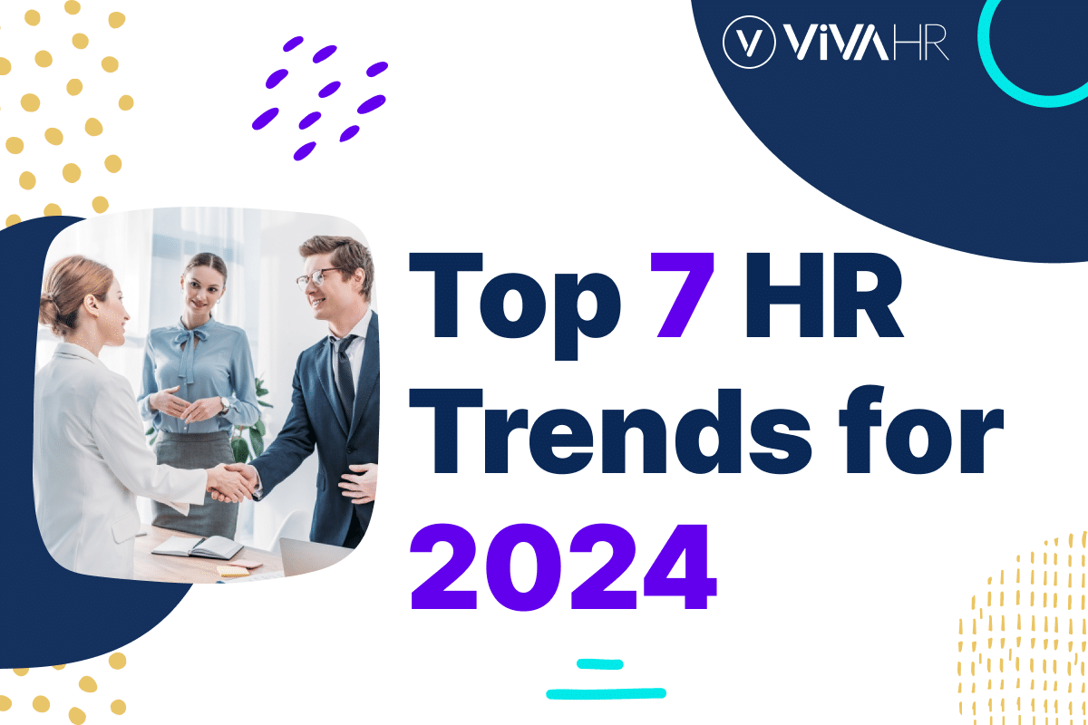 7 HR Trends for 2024 in Workplaces VIVAHR
