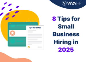 Tips For Small Business Hiring 2025