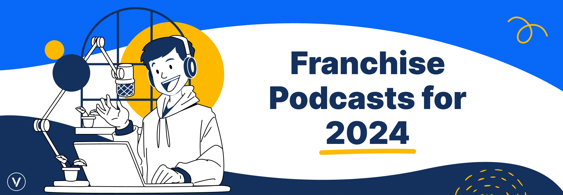Franchise Podcasts For 2024