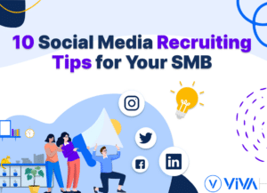 10 Essential Social Media Recruiting Tips For Your Smb
