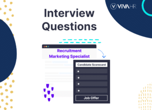 Recruitment Marketing Specialist Interview Questions