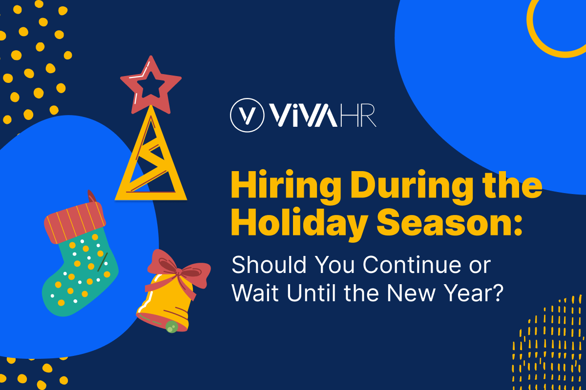 Hiring During The Holiday Season with VIVAHR