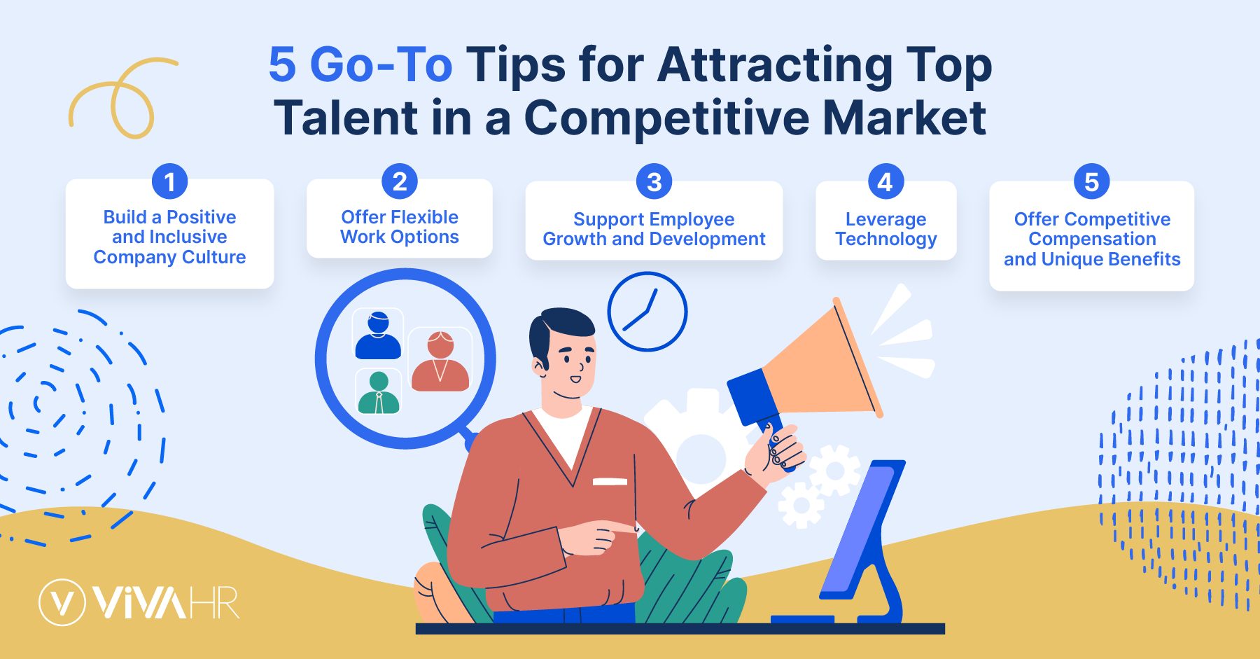 An infographic showing five ways that make attracting top talent easy